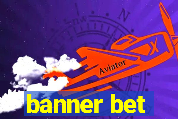 banner bet
